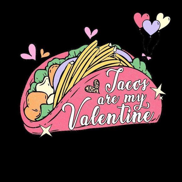HANDMADE Custom Design Graphics Tacos Are My Valentine Shirt - Picture 1 of 7